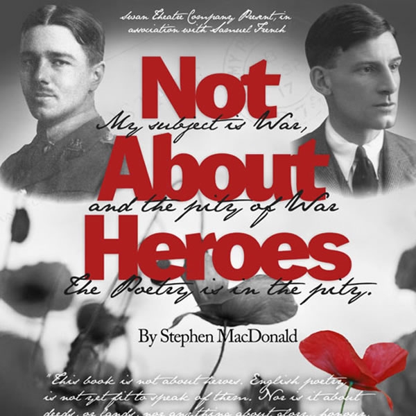 Not About Heroes: Swan Theatre Company